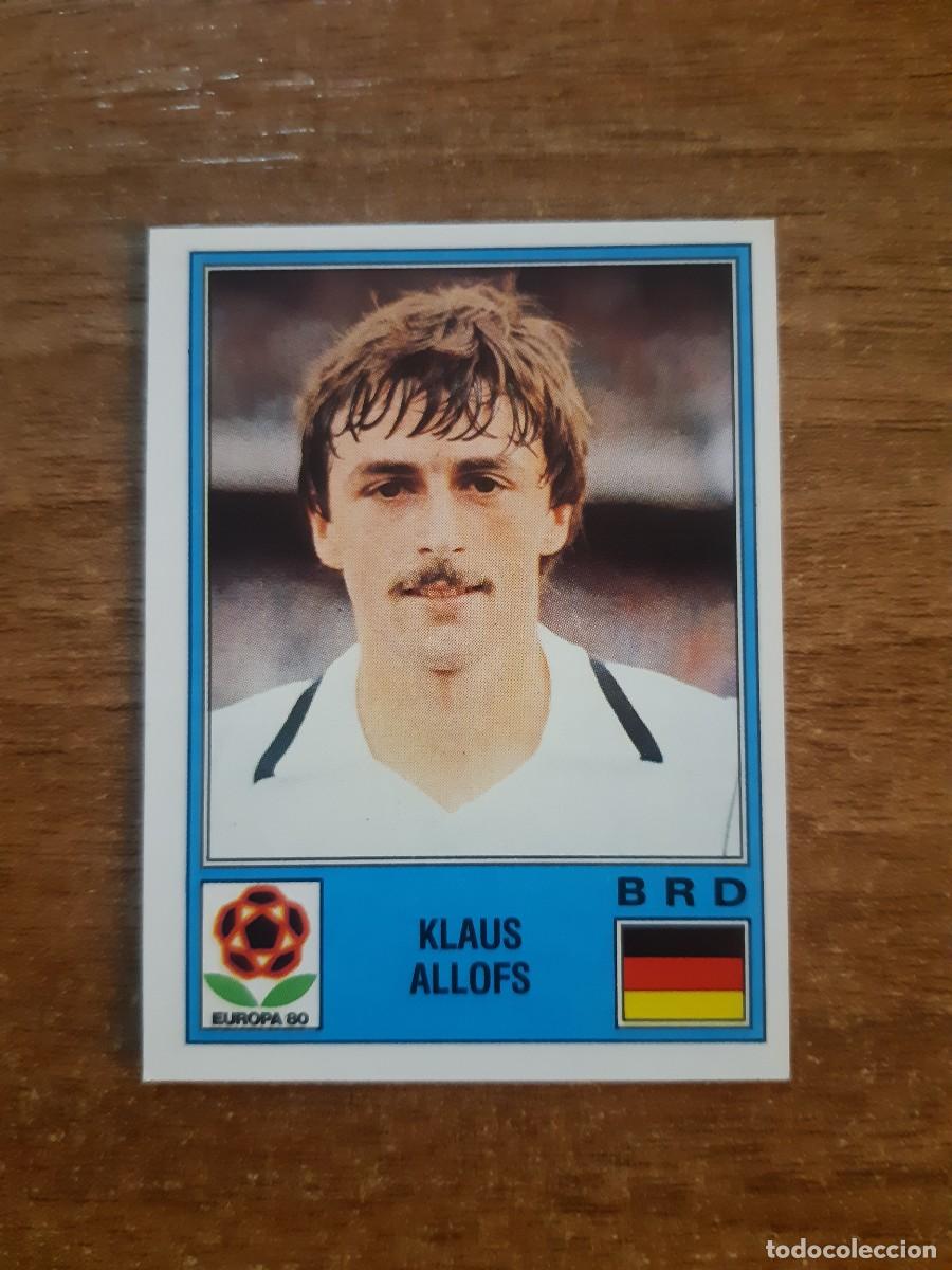 Cromos de f&uacute;tbol: N&deg;47 KLAUS ALLOFS ALEMANIA EUROPA 80 PANINI EURO ITALIA 1980 PANINI.NUNCA PEGADO, SIN PEGAR
