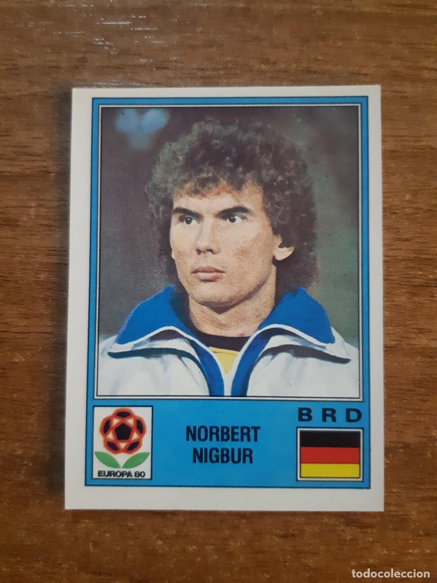 Cromos de f&uacute;tbol: N&deg;37 NORBERT NIGBUR ALEMANIA EUROPA 80 PANINI EURO ITALIA 1980 PANINI.NUNCA PEGADO, SIN PEGAR
