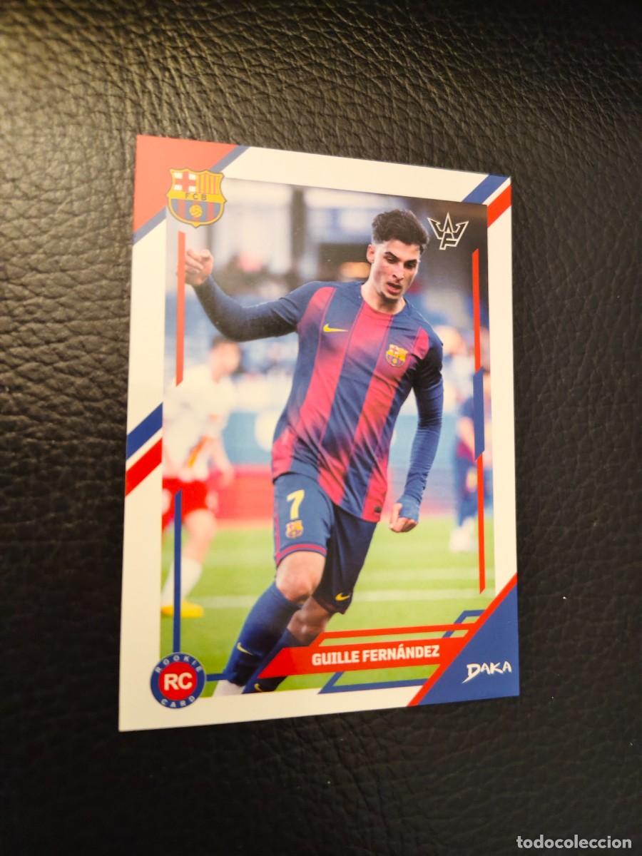 Cromos de f&uacute;tbol: 16-B DAKA FINAL WHISTLE 25 26 GUILLE FERN&Aacute;NDEZ BARCELONA BASE 2025 2026 AAG