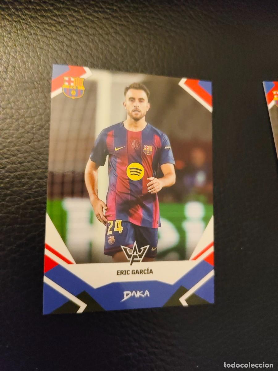 Cromos de f&uacute;tbol: 20-A DAKA FINAL WHISTLE 25 26 ERIC GARC&Iacute;A BARCELONA BASE 2025 2026 AAG