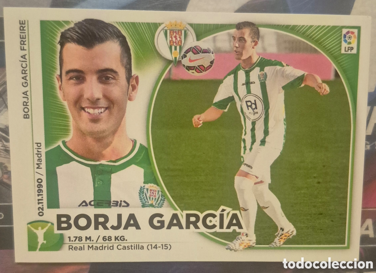 Cromos de f&uacute;tbol: CROMO DE F&Uacute;TBOL COLOCA N 16 BIS BORJA GARC&Iacute;A ( C&Oacute;RDOBA) LIGA ESTE 2014/2015 14-15