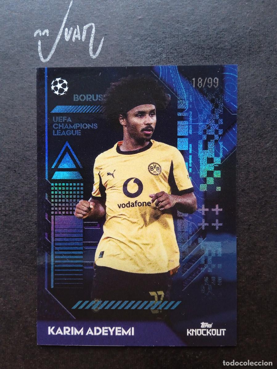 Cromos de f&uacute;tbol: NUMERADA #/99 ADEYEMI BORUSSIA DORTMUND BARCELONA ALEMANIA MUNDIAL⚽ TOPPS &reg; KNOCKOUT 2025 2026 25 26