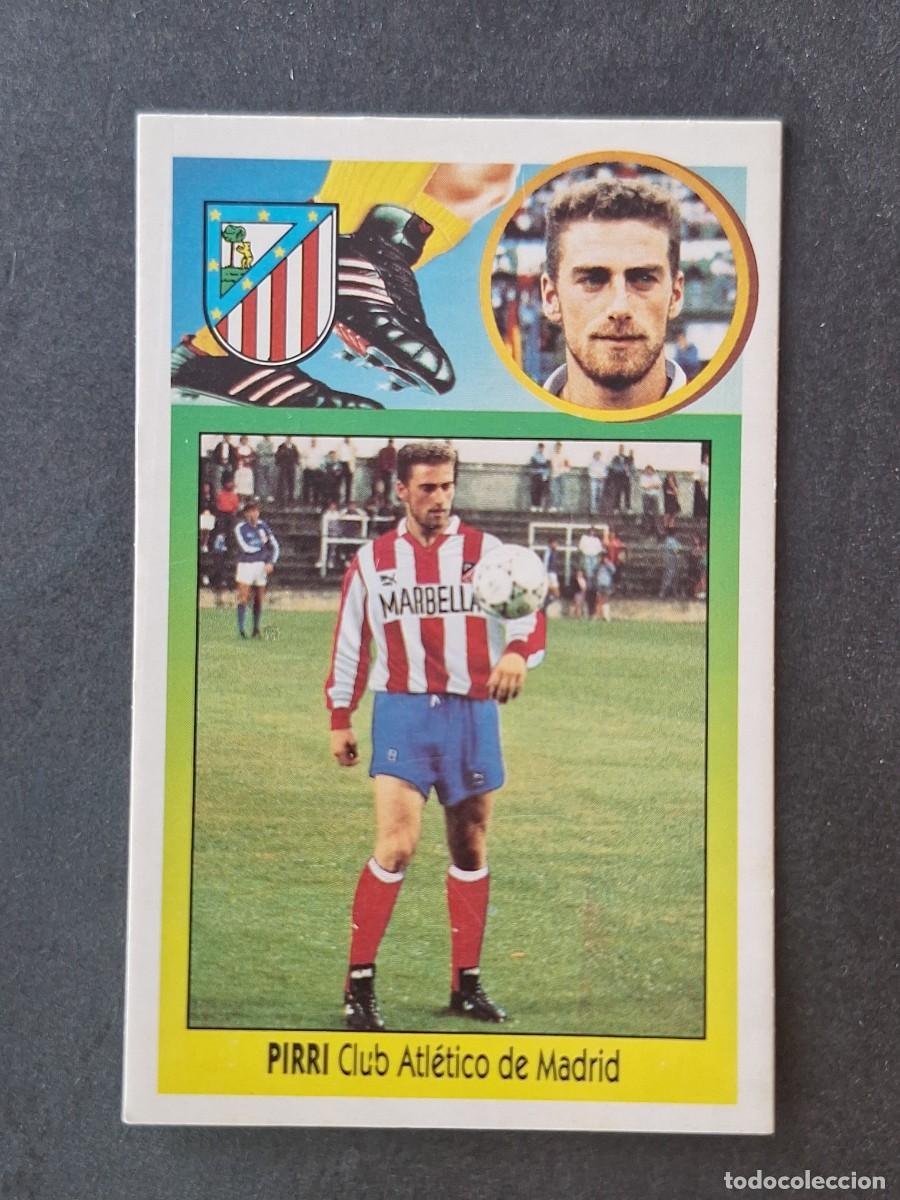 Cromos de f&uacute;tbol: L3 PIRRI ATLETICO DE MADRID FICHAJE 17 LIGA ESTE 1993 1994 93 94 CARTON NUNCA PEGADO SIN PEGAR