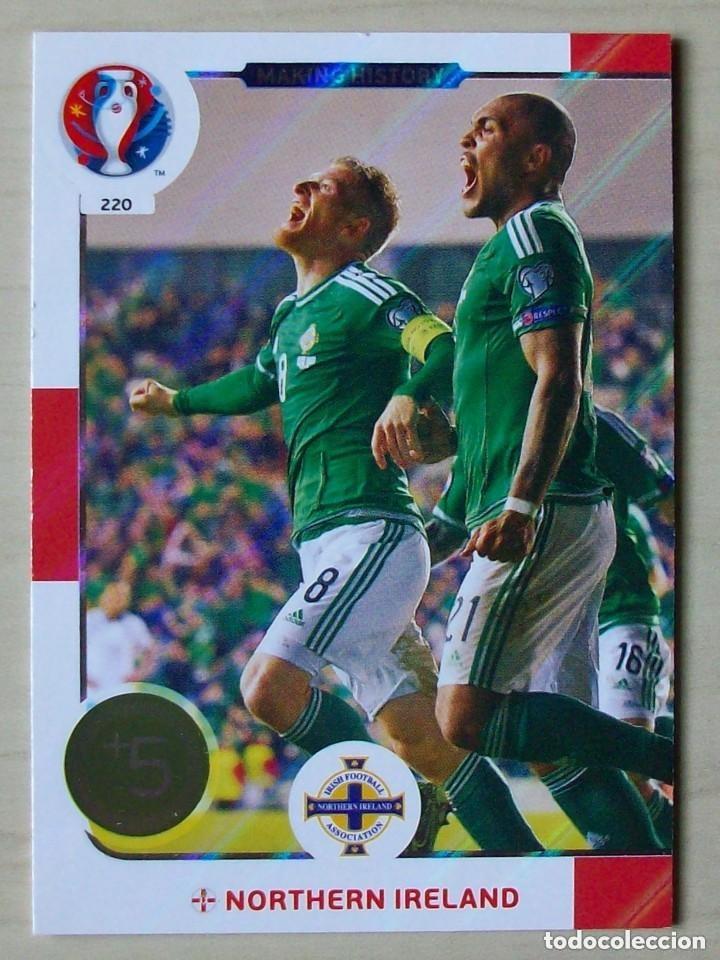 Cromos de f&uacute;tbol: 220 MAKING HISTORY IRLANDA DEL NORTE ADRENALYN XL EUROCOPA FRANCIA 2016