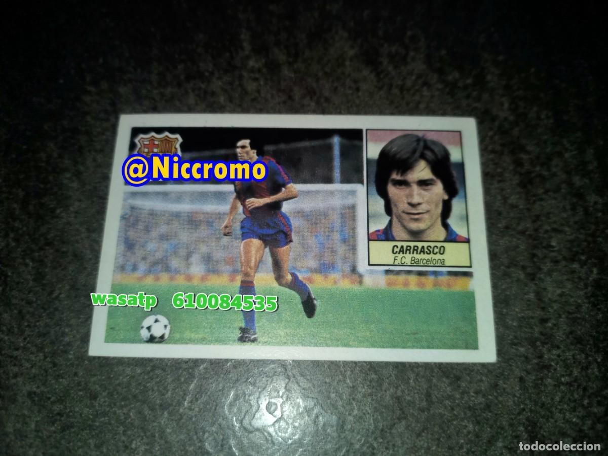 Figurine di Calcio: carrasco barcelona 1984 1985 ed este 84 85 cromo nuevo sin pegar niccromo