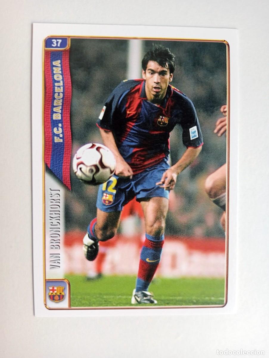 Cromos de f&uacute;tbol: CROMO FUTBOL F.C.BARCELONA MUNDI CROMO 2004-2005: VAN BRONCKHORST