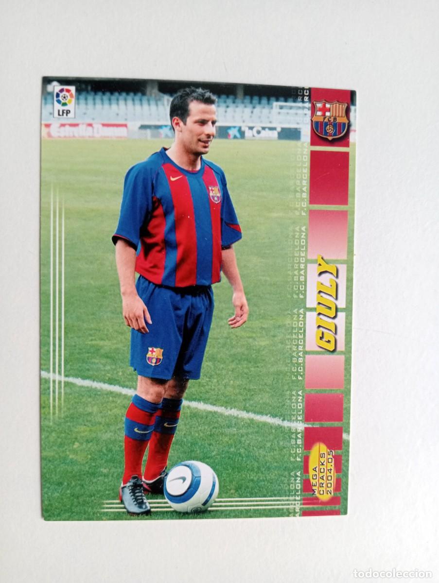 Cromos de f&uacute;tbol: CROMO FUTBOL F.C.BARCELONA MUNDI CROMO 2004-2005: GIULY MEGACRACKS