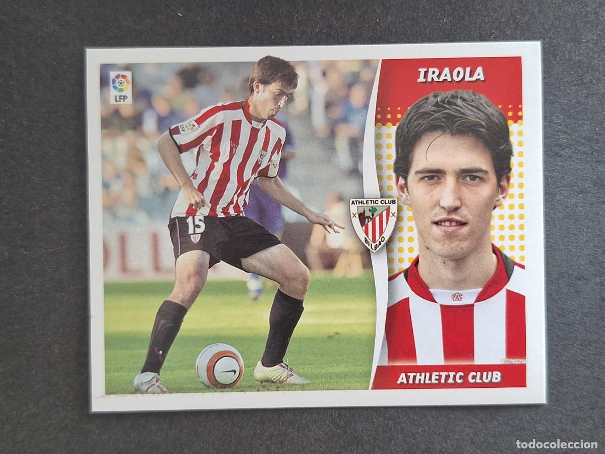 Cromos de f&uacute;tbol: L6 IRAOLA ATHLETIC CLUB DE BILBAO LIGA ESTE 2006 2007 06 07 NUNCA PEGADO SIN PEGAR