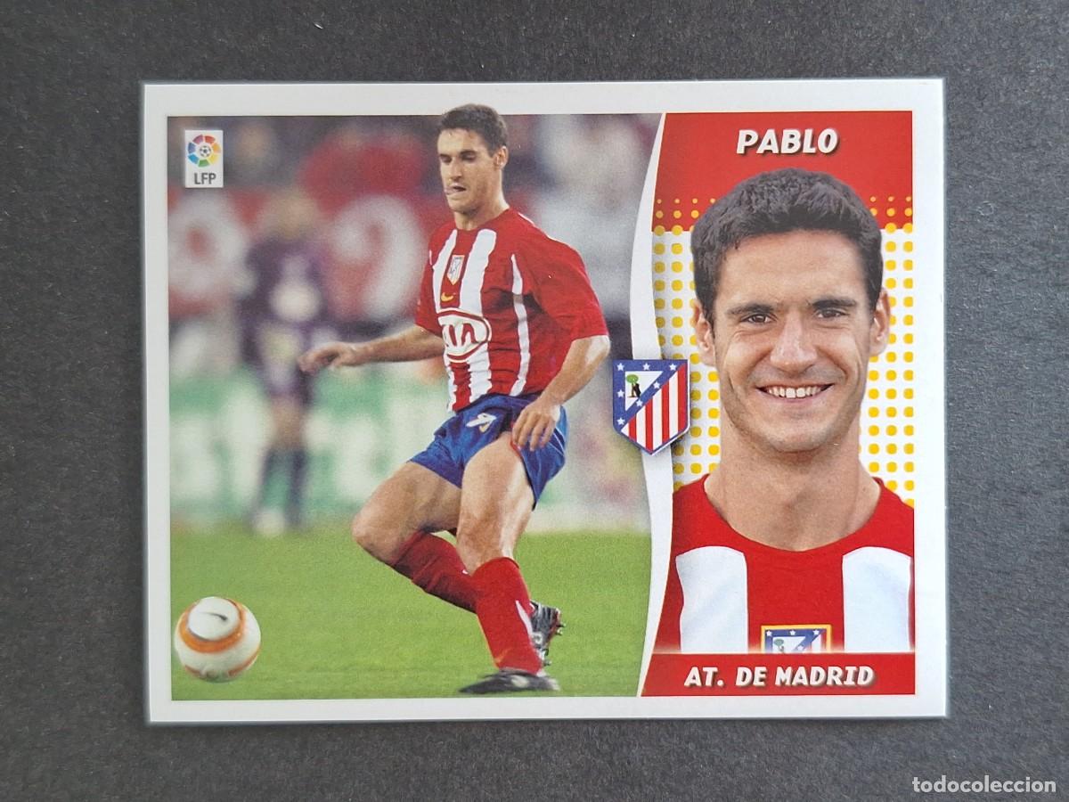 Cromos de f&uacute;tbol: L6 PABLO ATLETICO DE MADRID LIGA ESTE 2006 2007 06 07 NUNCA PEGADO SIN PEGAR