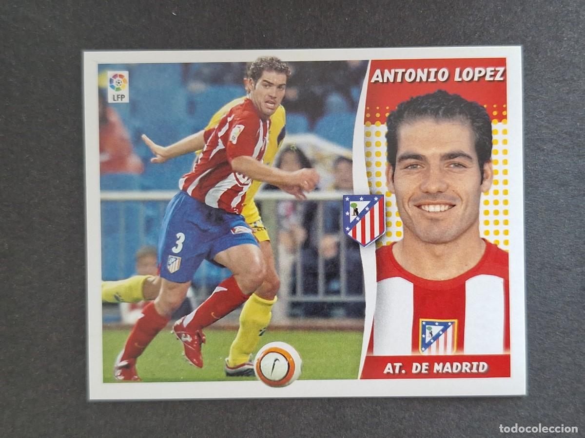 Cromos de f&uacute;tbol: L6 ANTONIO LOPEZ ATLETICO DE MADRID LIGA ESTE 2006 2007 06 07 NUNCA PEGADO SIN PEGAR