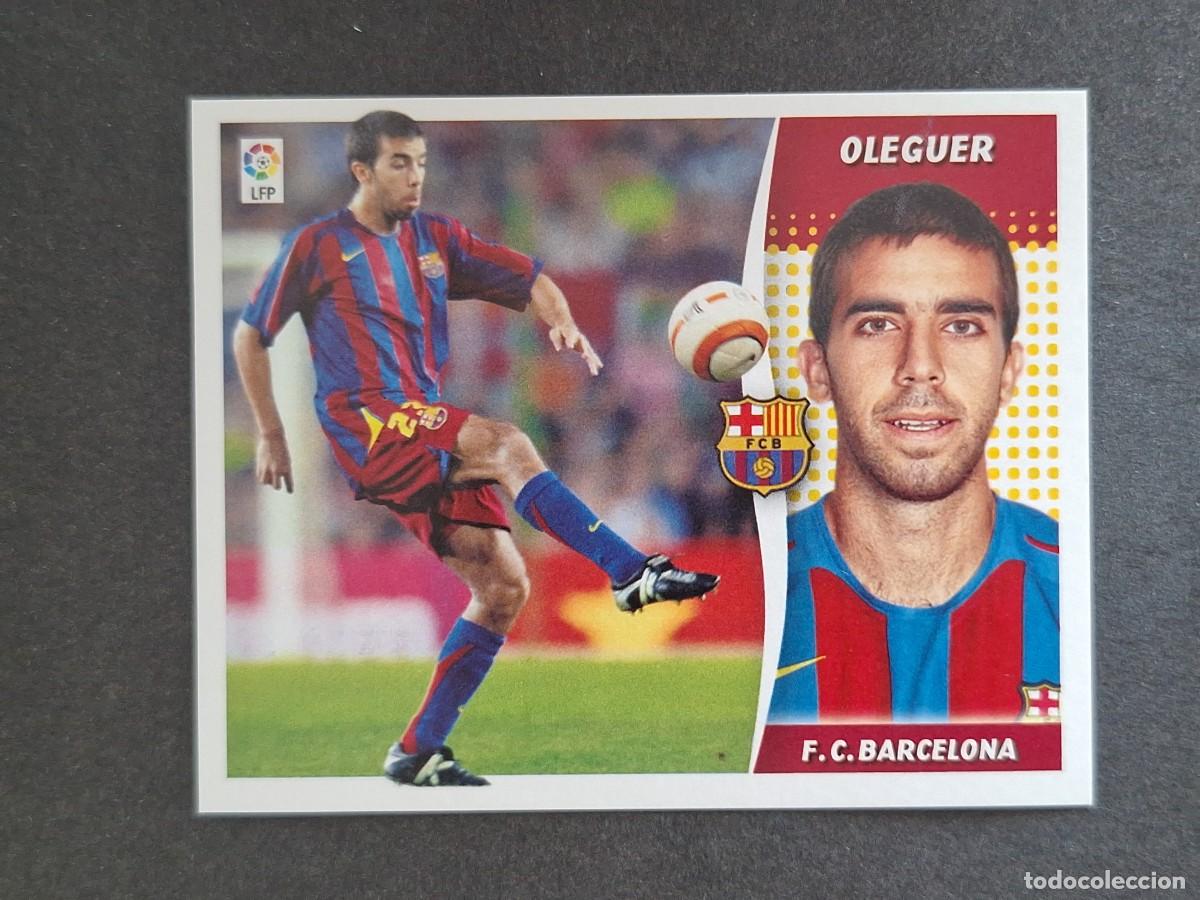 Cromos de f&uacute;tbol: L6 OLEGUER F. C. BARCELONA LIGA ESTE 2006 2007 06 07 NUNCA PEGADO SIN PEGAR