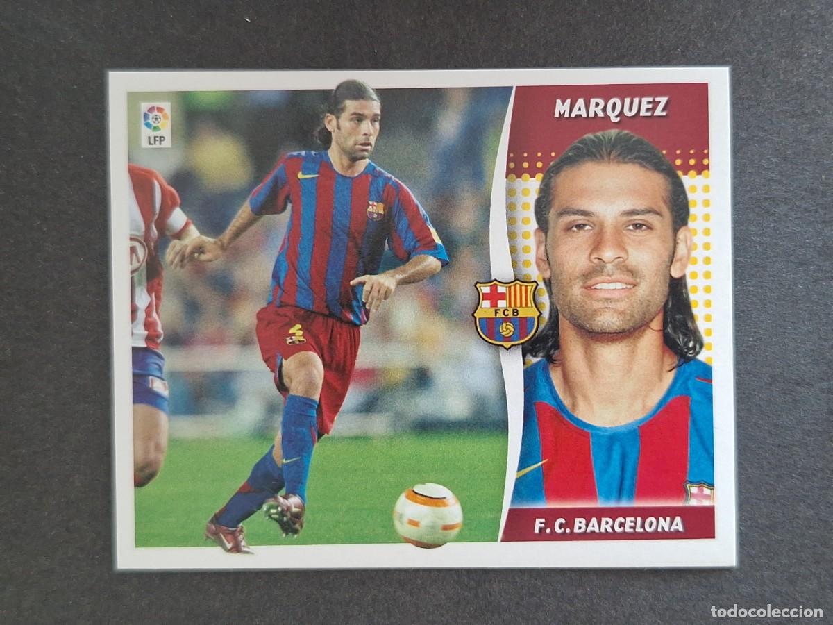 Cromos de f&uacute;tbol: L6 MARQUEZ F. C. BARCELONA LIGA ESTE 2006 2007 06 07 NUNCA PEGADO SIN PEGAR