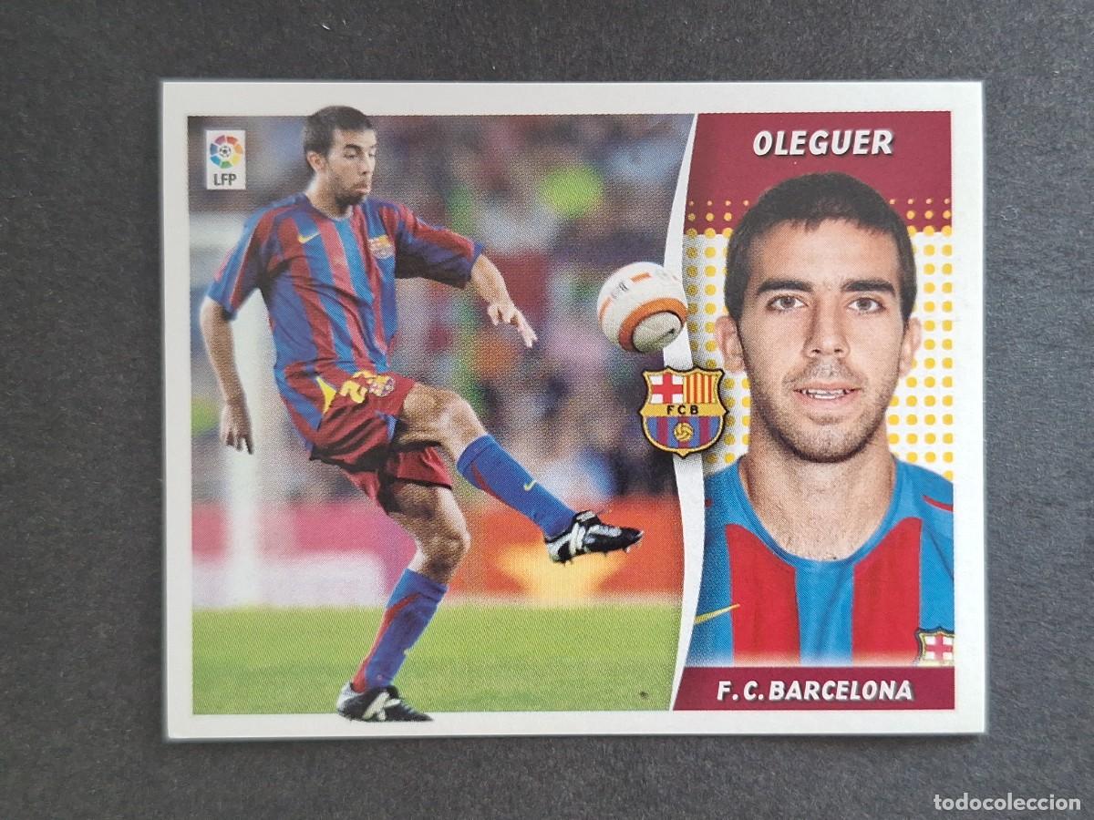 Cromos de f&uacute;tbol: L6 OLEGUER F. C. BARCELONA LIGA ESTE 2006 2007 06 07 NUNCA PEGADO SIN PEGAR