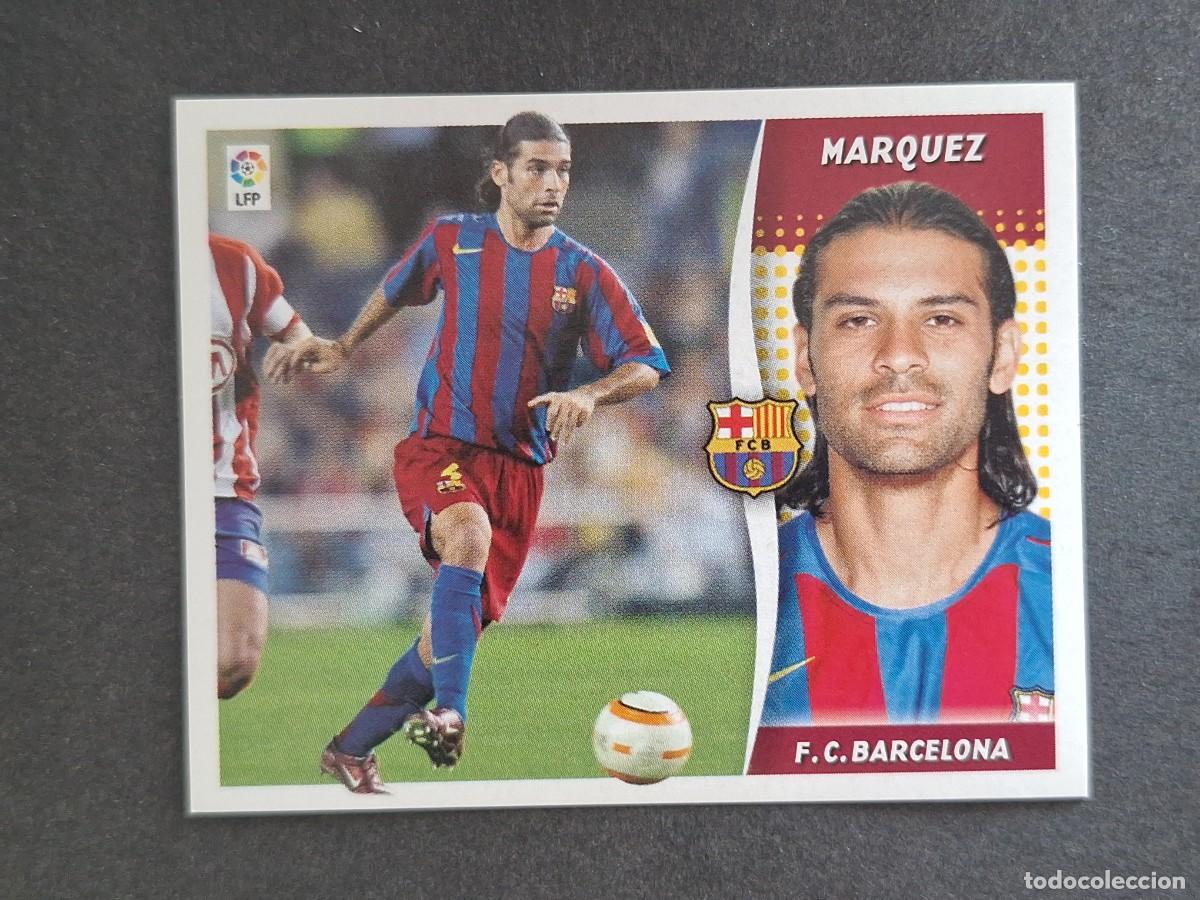 Cromos de f&uacute;tbol: L6 MARQUEZ F. C. BARCELONA LIGA ESTE 2006 2007 06 07 NUNCA PEGADO SIN PEGAR