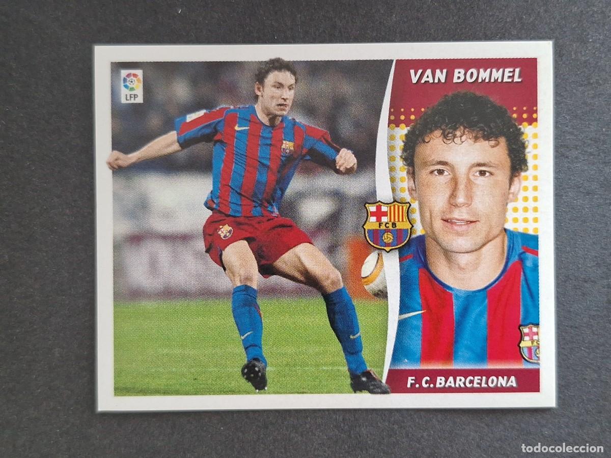 Cromos de f&uacute;tbol: L6 VAN BOMMEL F. C. BARCELONA LIGA ESTE 2006 2007 06 07 NUNCA PEGADO SIN PEGAR