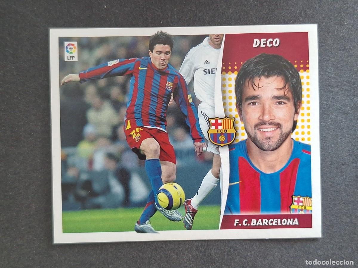 Cromos de f&uacute;tbol: L6 DECO F. C. BARCELONA LIGA ESTE 2006 2007 06 07 NUNCA PEGADO SIN PEGAR