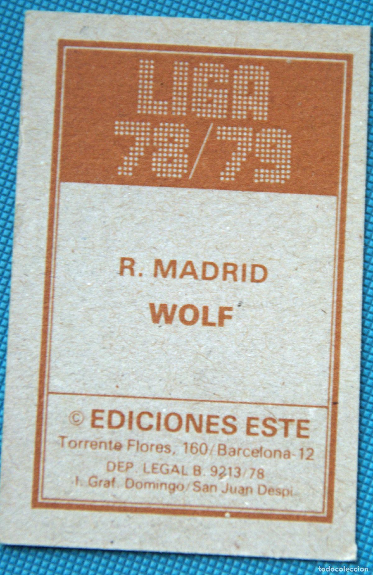 Cromos de f&uacute;tbol: ED. ESTE 78-79. WOLF -R MADRID- NUNCA PEGADO - Foto 2