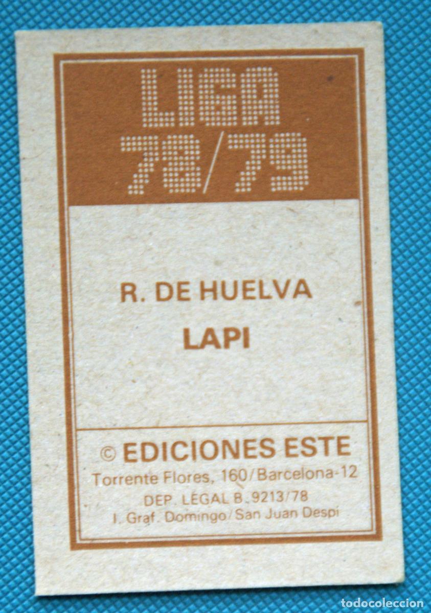 Cromos de f&uacute;tbol: ED. ESTE 78-79. LAPI -HUELVA- NUNCA PEGADO - Foto 2