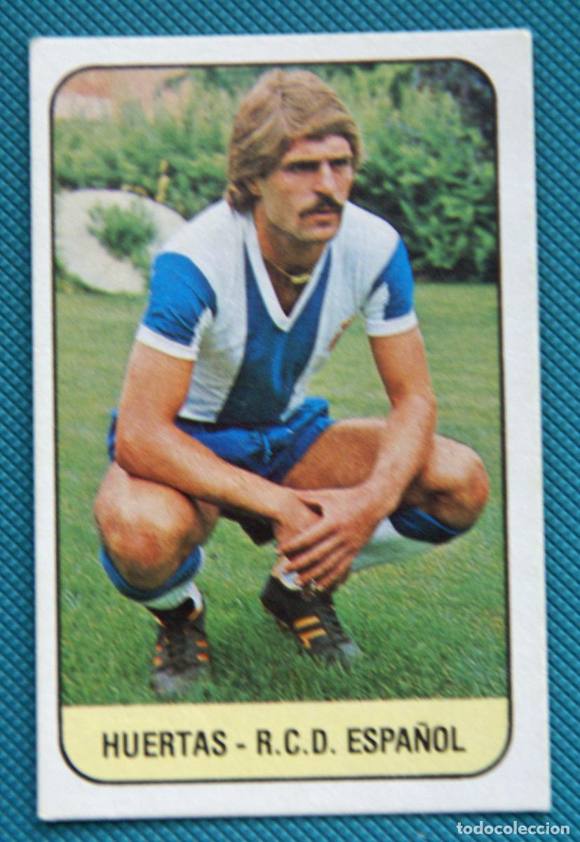 Cromos de f&uacute;tbol: ED. ESTE 78-79. HUERTAS -ESPA&Ntilde;OL- NUNCA PEGADO