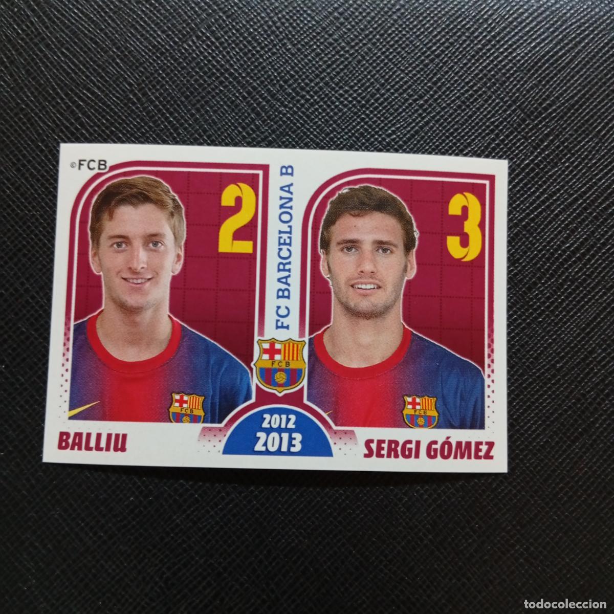 Cromos de f&uacute;tbol: 183 BALLIU SERGI GOMEZ BARCELONA PANINI COLECCION OFICIAL 2013 2013 12 13 - SIN PEGAR - A152 PG136