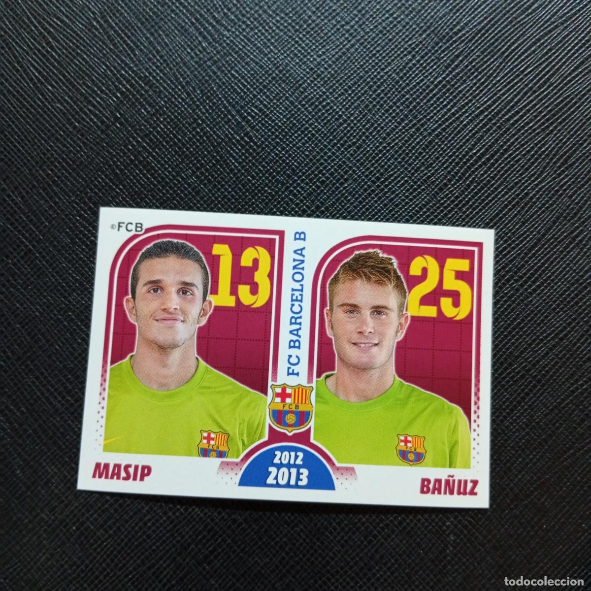 Cromos de f&uacute;tbol: 182 MASIP BA&Ntilde;UZ BARCELONA PANINI COLECCION OFICIAL 2013 2013 12 13 - SIN PEGAR - A152 PG154