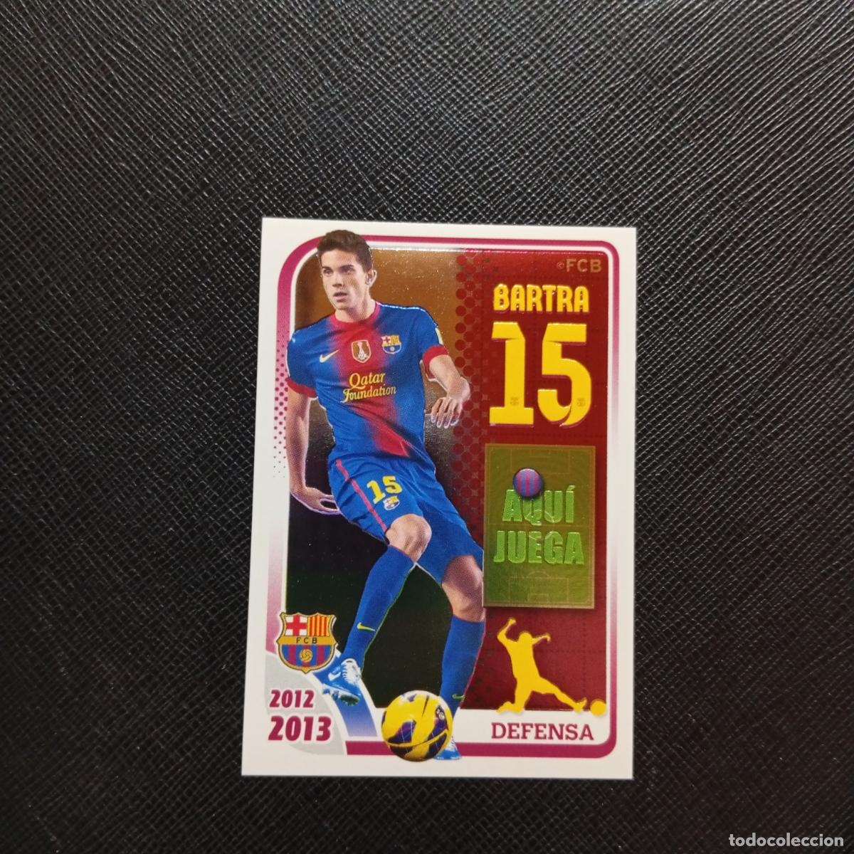 Cromos de f&uacute;tbol: 76 BARTRA BARCELONA PANINI COLECCION OFICIAL 2013 2013 12 13 - SIN PEGAR - A152 PG172