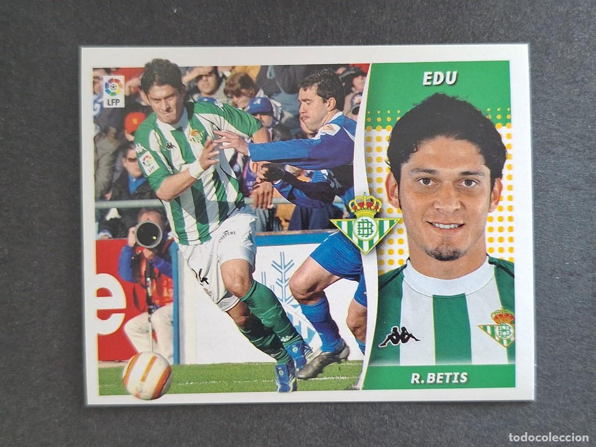 Cromos de f&uacute;tbol: L6 EDU REAL BETIS BALOMPIE LIGA ESTE 2006 2007 06 07 NUNCA PEGADO SIN PEGAR