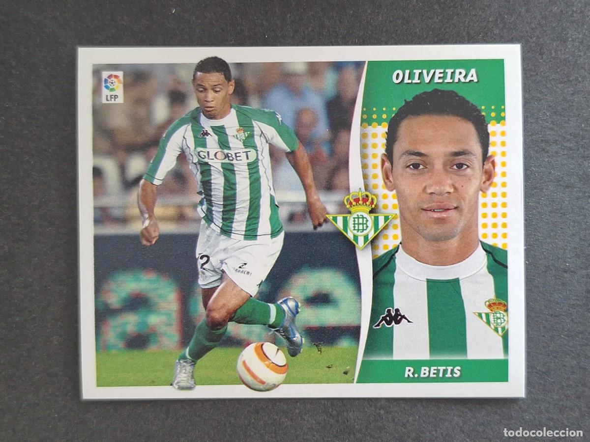 Cromos de f&uacute;tbol: L6 OLIVEIRA REAL BETIS BALOMPIE LIGA ESTE 2006 2007 06 07 NUNCA PEGADO SIN PEGAR