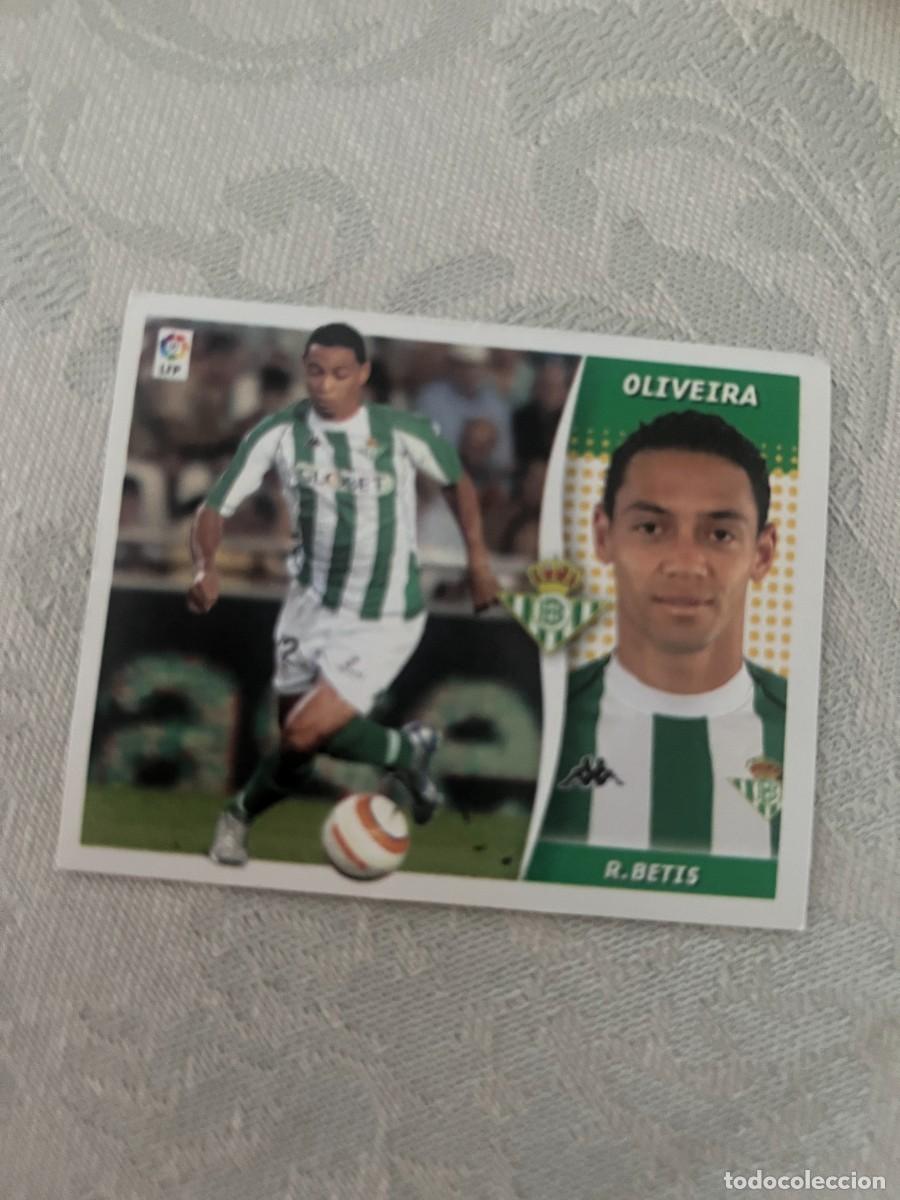 Cromos de f&uacute;tbol: OLIVEIRA REAL BETIS BAJA SIN PEGAR LIGA ESTE 2006 2007
