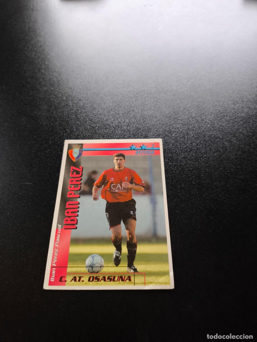Cromos de f&uacute;tbol: Iban P&eacute;rez BAJA OSASUNA FUTBOL MATCH TOTAL LIGA 2002 2003 02 03 NO PANINI ESTE ADRENALYN
