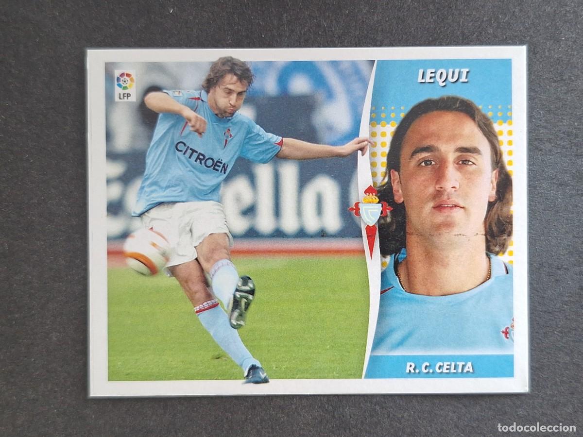 Cromos de f&uacute;tbol: L6 LEQUI CELTA DE VIGO LIGA ESTE 2006 2007 06 07 NUNCA PEGADO SIN PEGAR