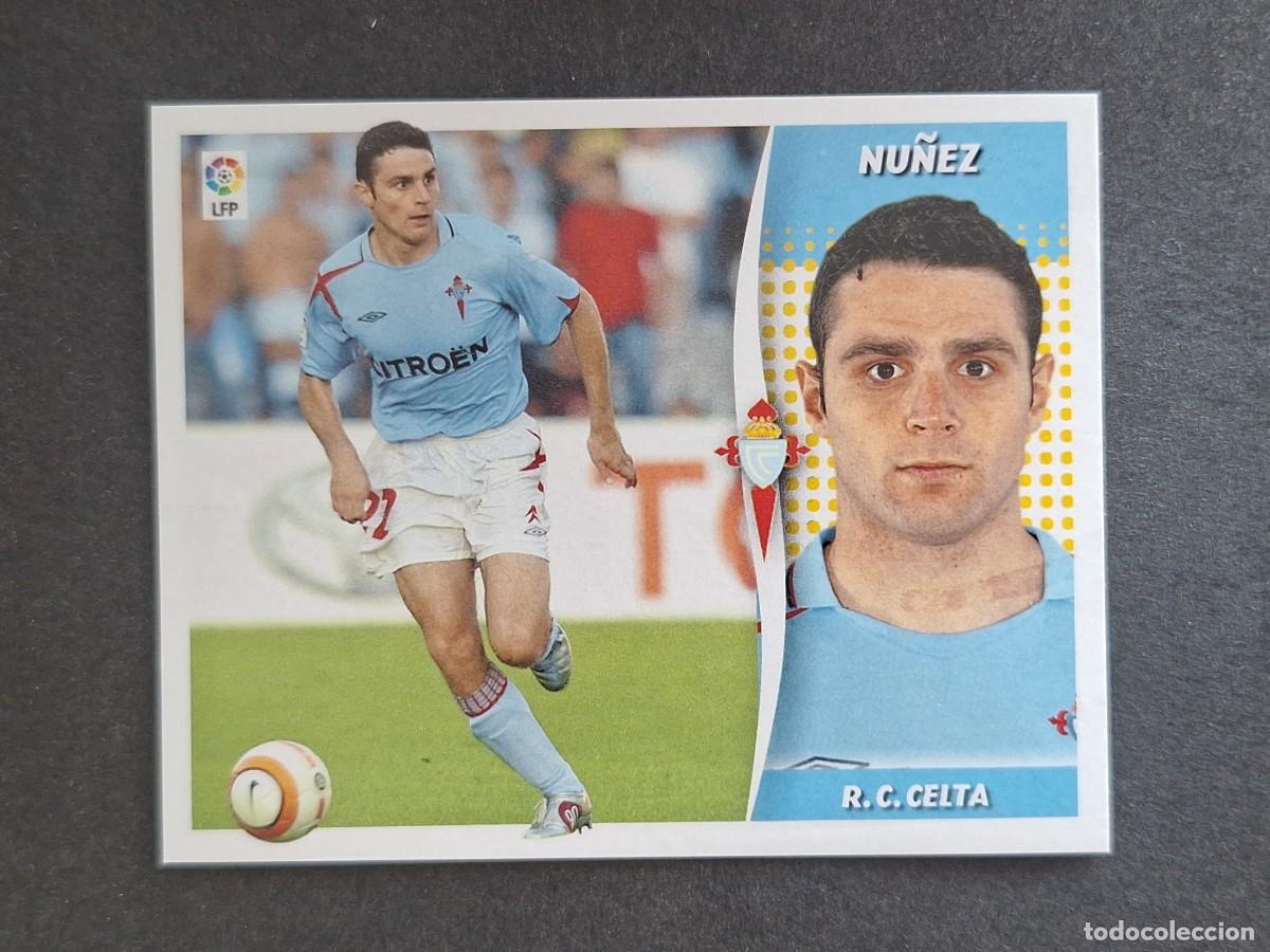 Cartes &agrave; collectionner de Football: L6 NU&Ntilde;EZ CELTA DE VIGO LIGA ESTE 2006 2007 06 07 NUNCA PEGADO SIN PEGAR