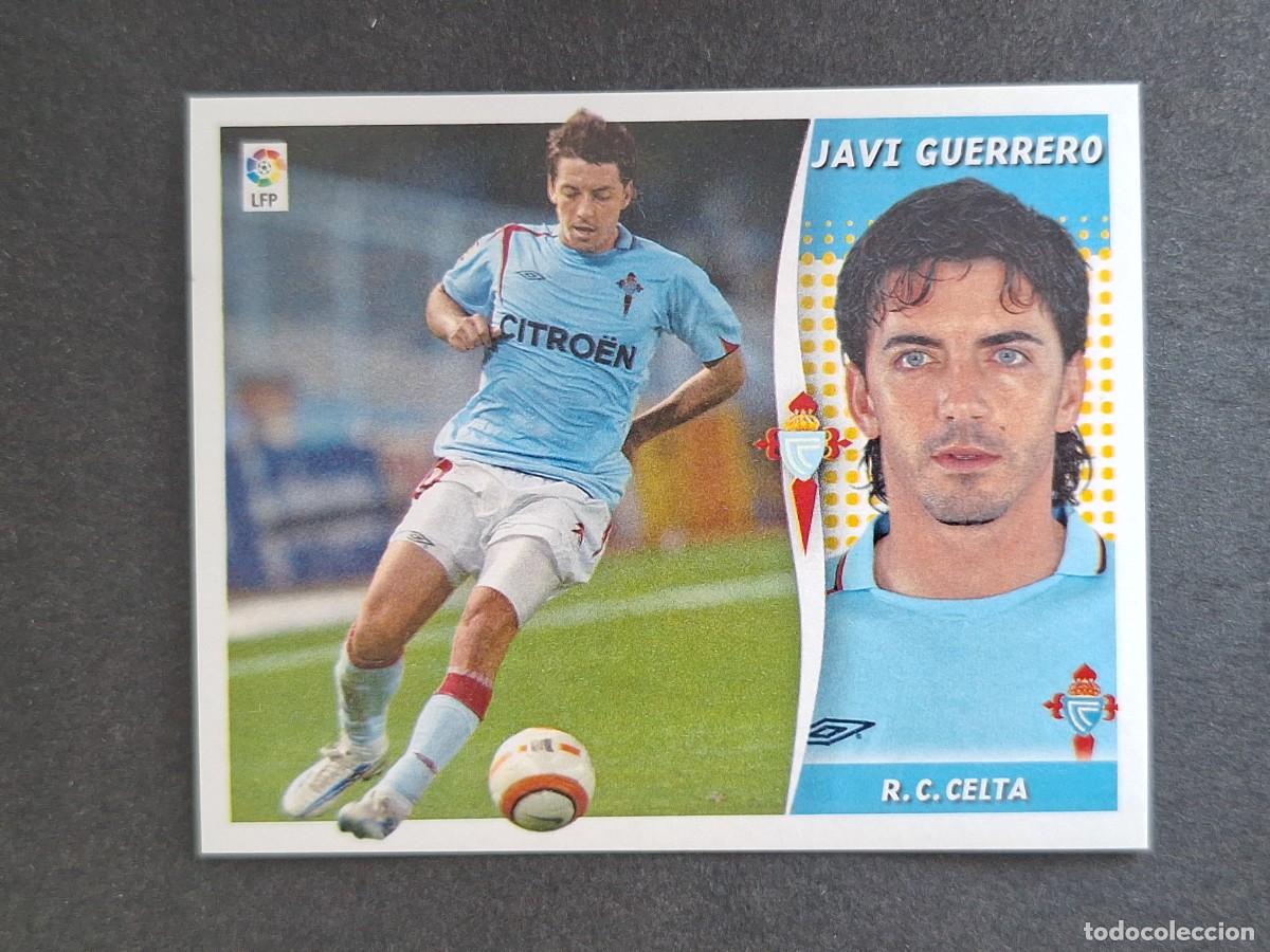 Cromos de f&uacute;tbol: L6 JAVI GUERRERO CELTA DE VIGO LIGA ESTE 2006 2007 06 07 NUNCA PEGADO SIN PEGAR