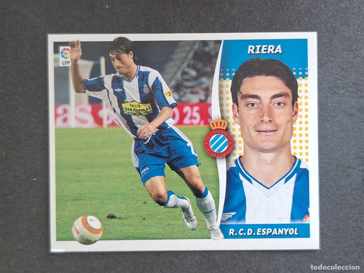 Fu&szlig;ball-Sticker: L6 RIERA R. C. D. ESPA&Ntilde;OL LIGA ESTE 2006 2007 06 07 NUNCA PEGADO SIN PEGAR