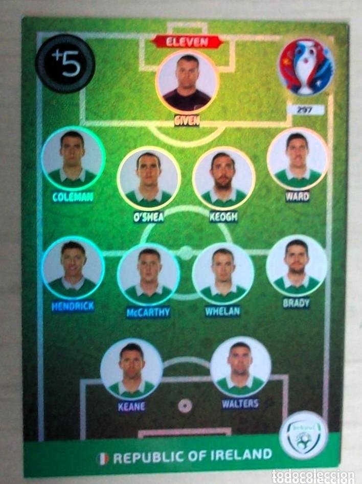 Cromos de f&uacute;tbol: 297 ELEVEN REPUBLICA DE IRLANDA FICHAS ALBUM ADRENALYN XL EUROCOPA FRANCIA 2016
