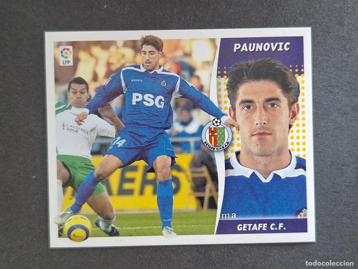 Figurine di Calcio: L6 PAUNOVIC GETAFE C. F. LIGA ESTE 2006 2007 06 07 NUNCA PEGADO SIN PEGAR