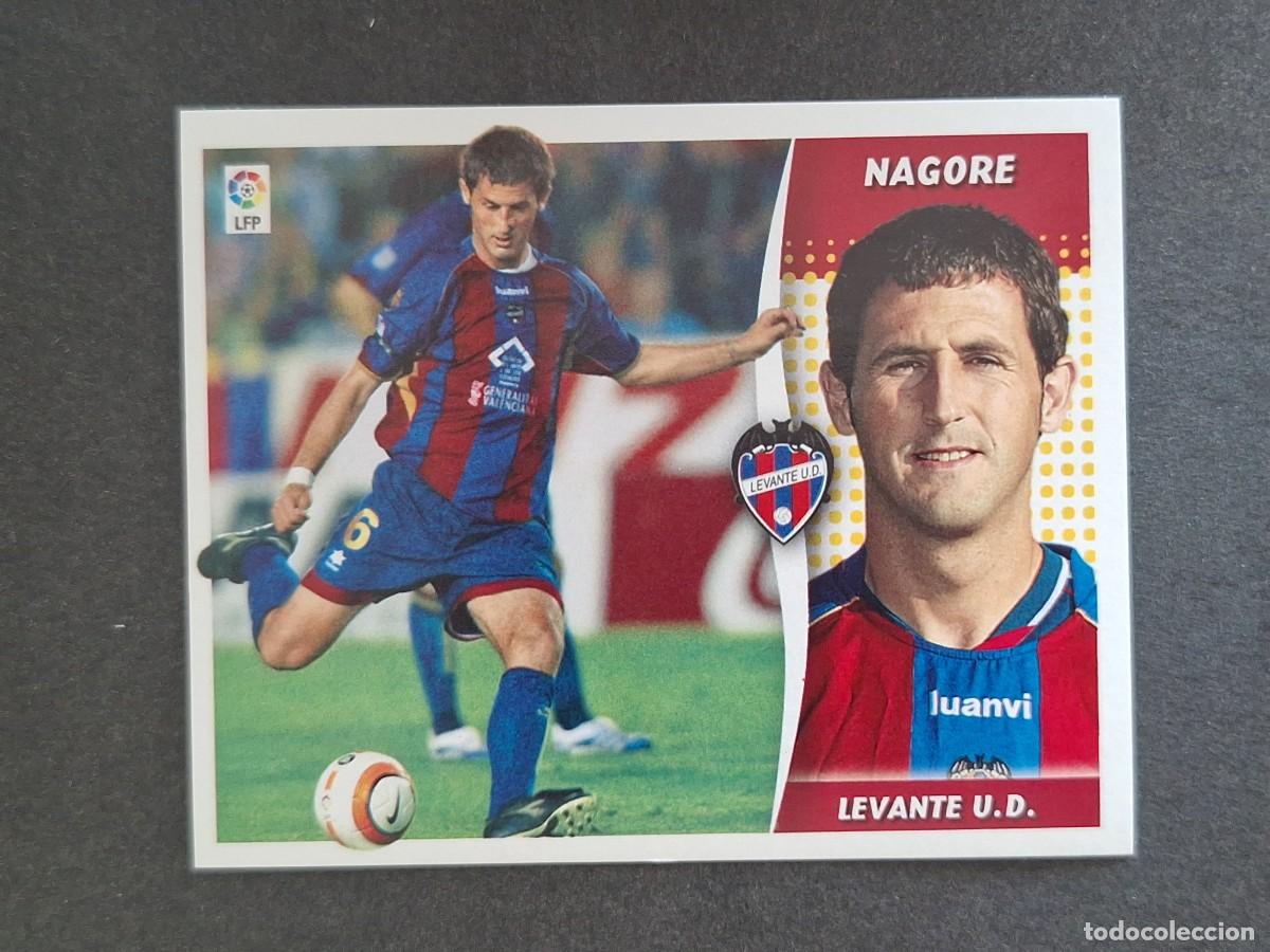 Cromos de f&uacute;tbol: L6 NAGORE LEVANTE U. D. LIGA ESTE 2006 2007 06 07 NUNCA PEGADO SIN PEGAR