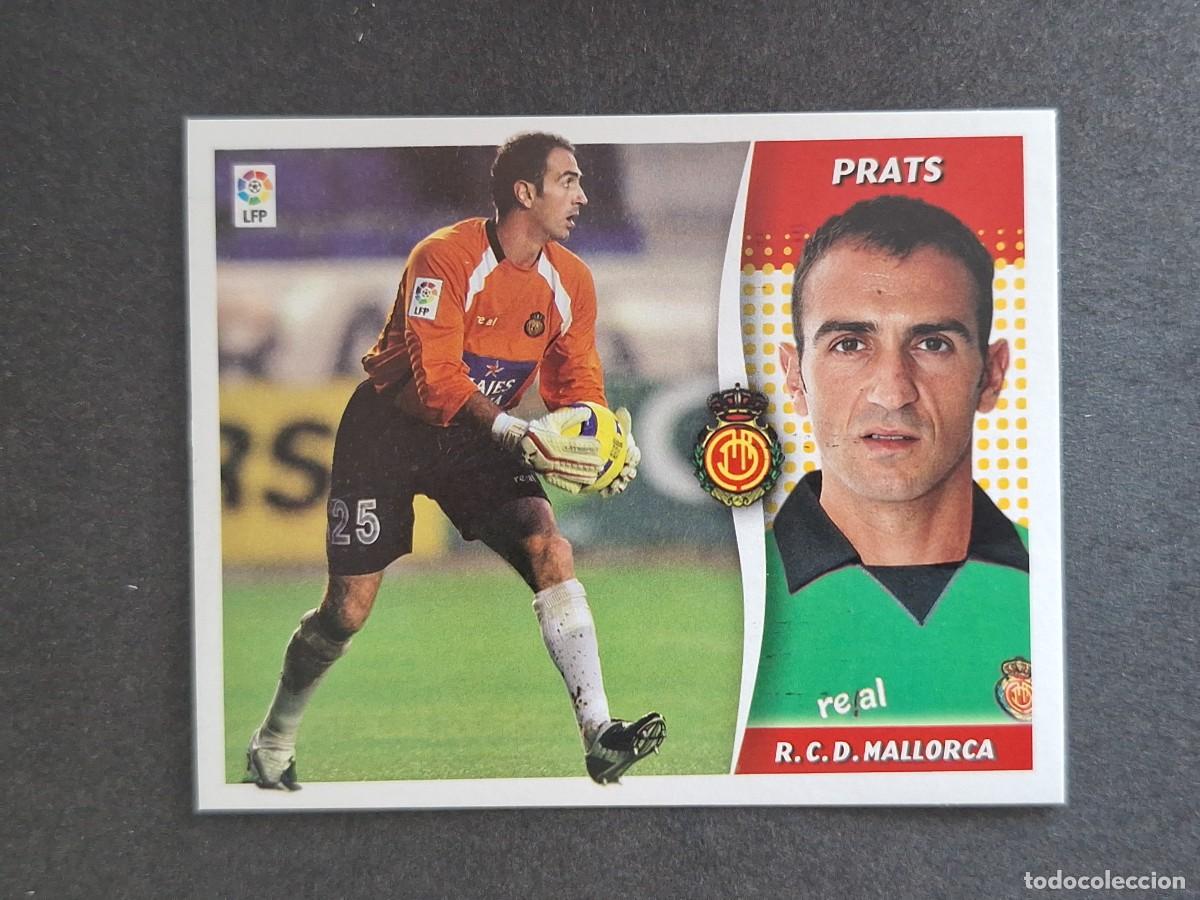 Cromos de f&uacute;tbol: L6 PRATS R. C. D. MALLORCA LIGA ESTE 2006 2007 06 07 NUNCA PEGADO SIN PEGAR