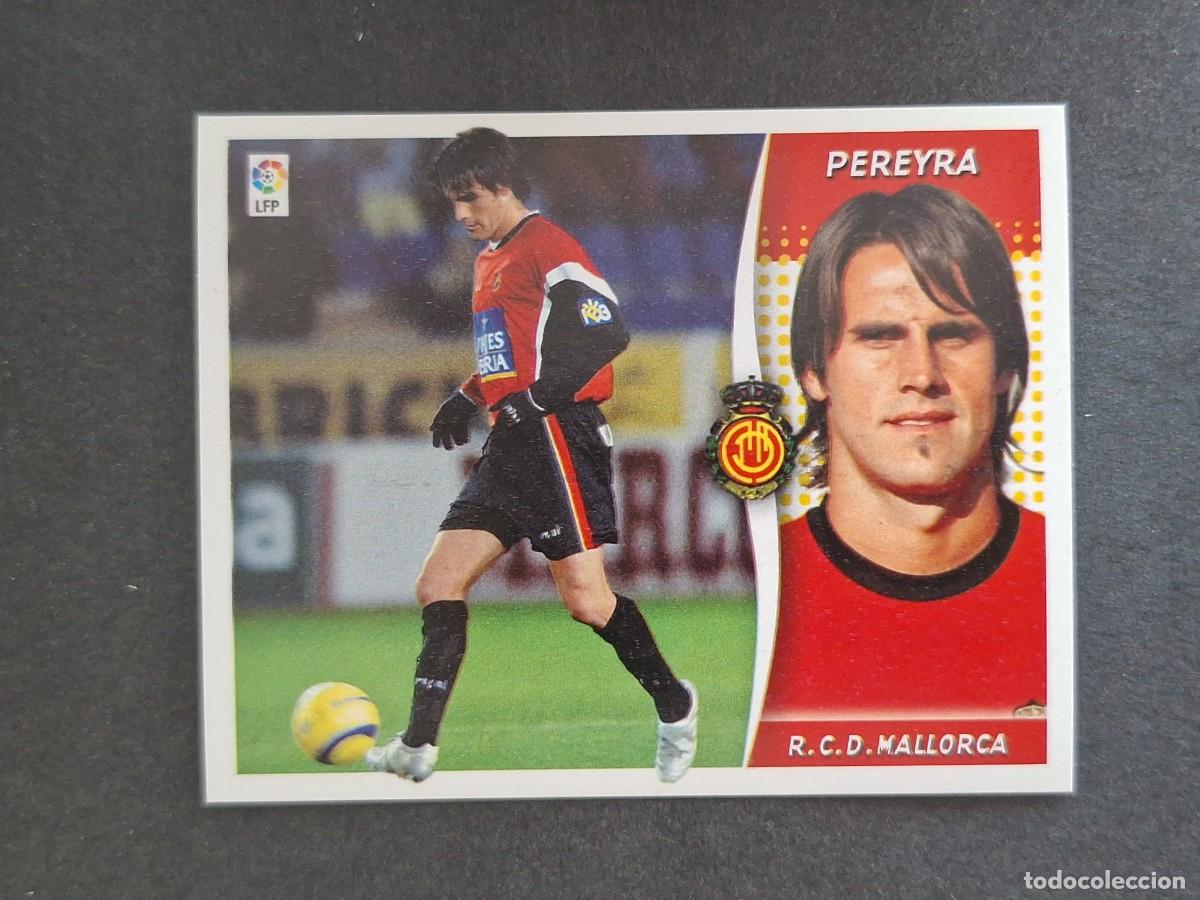 Football Stickers: L6 PEREYRA R. C. D. MALLORCA LIGA ESTE 2006 2007 06 07 NUNCA PEGADO SIN PEGAR