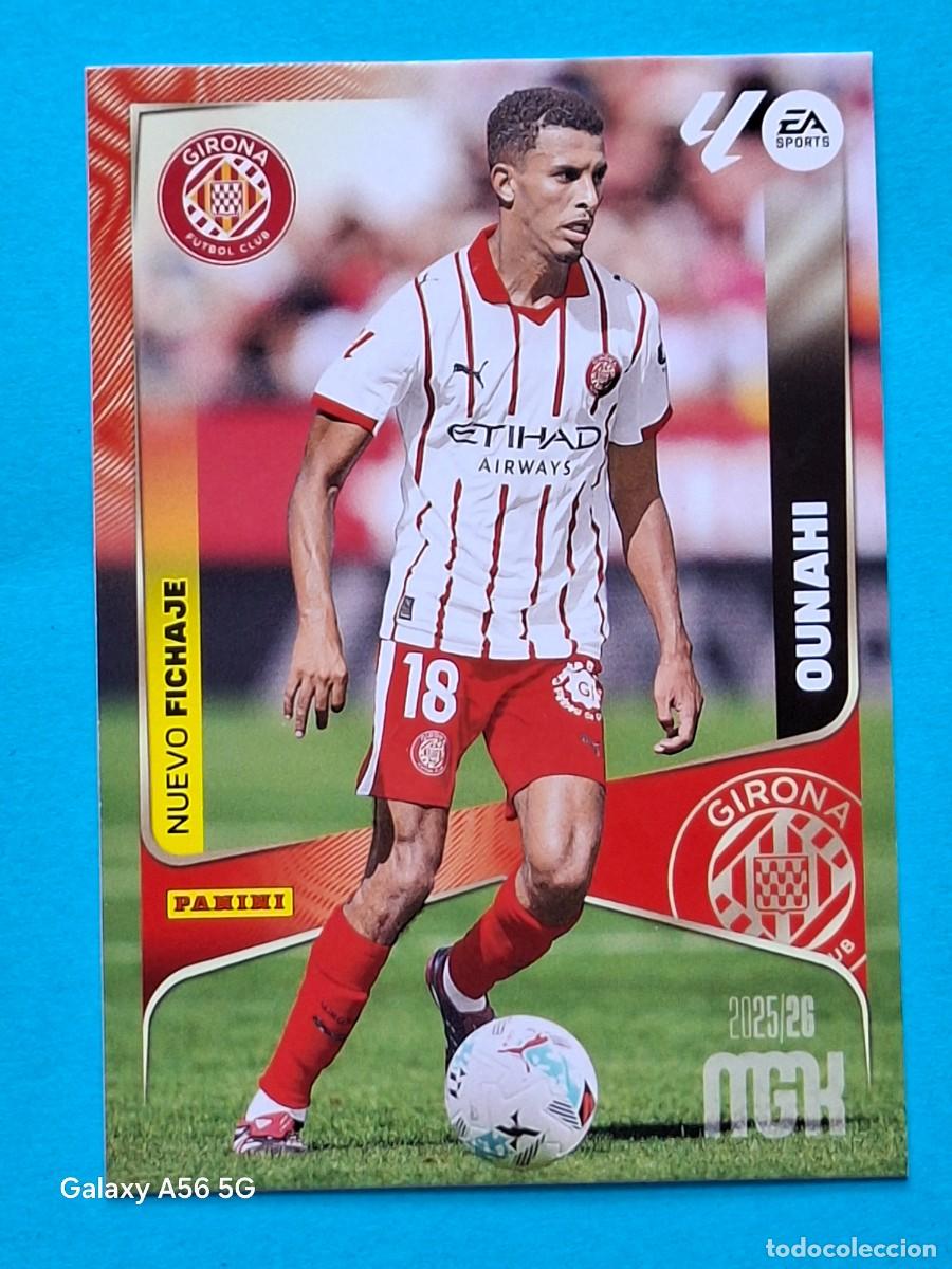 Cromos de f&uacute;tbol: NUEVO FICHAJE #486 OUNAHI (Girona) - Panini MGK La Liga 2025-26