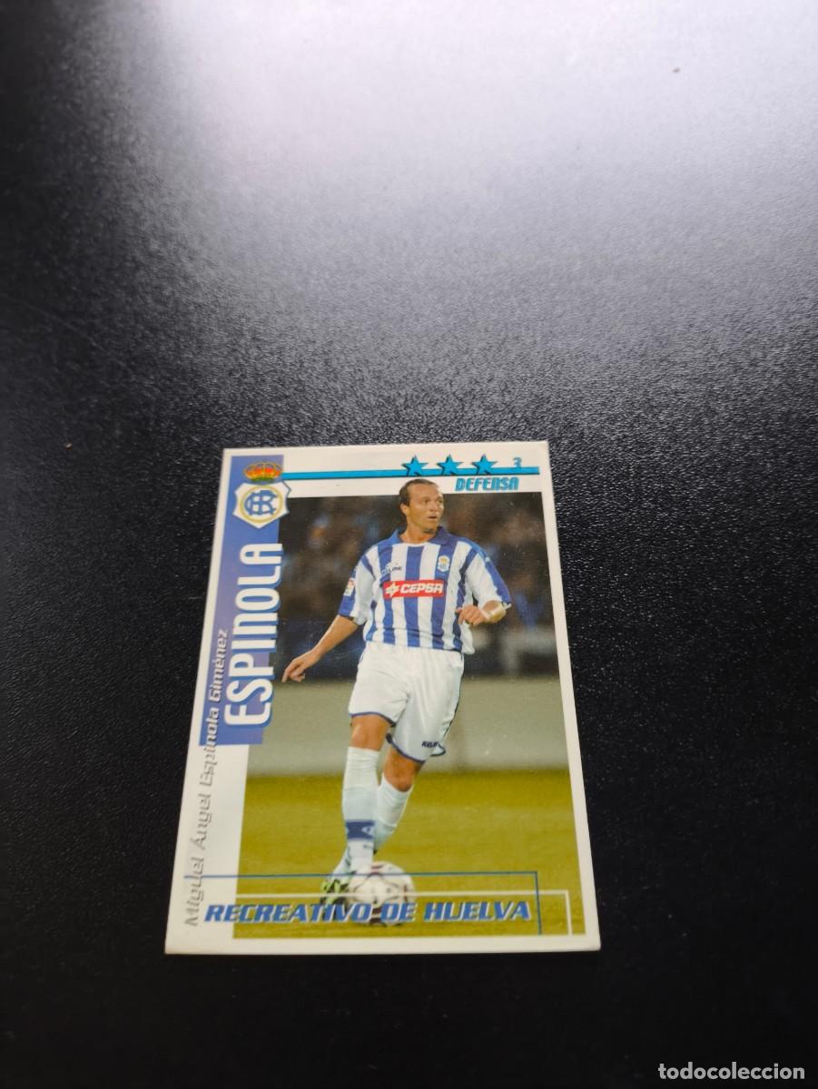 Figurine di Calcio: Espinola RECREATIVO DE HUELVA FUTBOL MATCH TOTAL LIGA 2002 2003 02 03 NO PANINI ESTE ADRENALYN