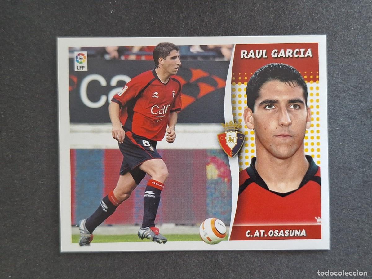 Figurine di Calcio: L6 RAUL GARCIA C. A. OSASUNA LIGA ESTE 2006 2007 06 07 NUNCA PEGADO SIN PEGAR