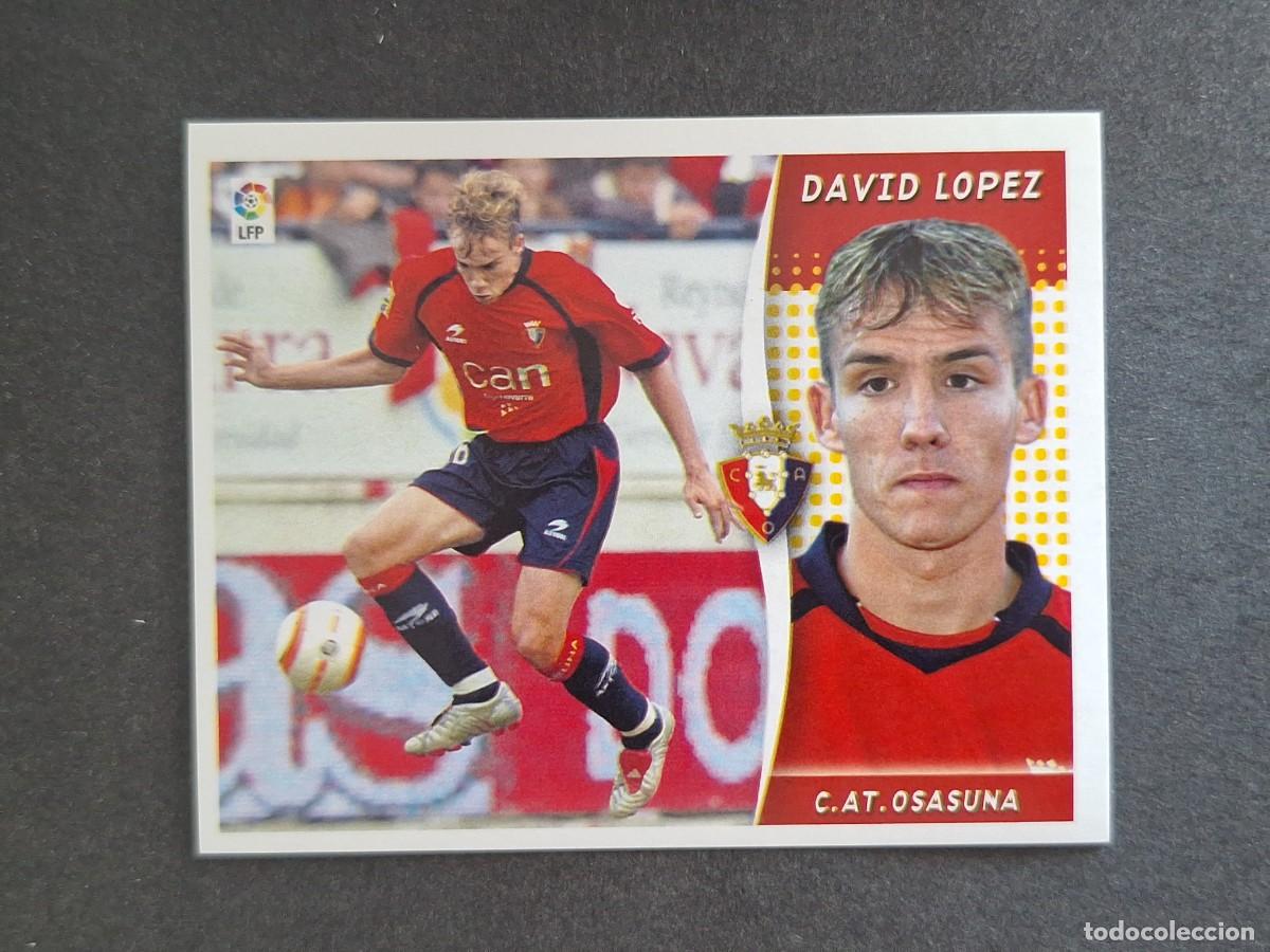 Cromos de f&uacute;tbol: L6 DAVID LOPEZ C. A. OSASUNA LIGA ESTE 2006 2007 06 07 NUNCA PEGADO SIN PEGAR