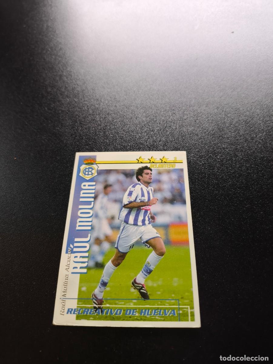 Cromos de f&uacute;tbol: Ra&uacute;l Molina RECREATIVO DE HUELVA FUTBOL MATCH TOTAL LIGA 2002 2003 02 03 NO PANINI ESTE ADRENALYN