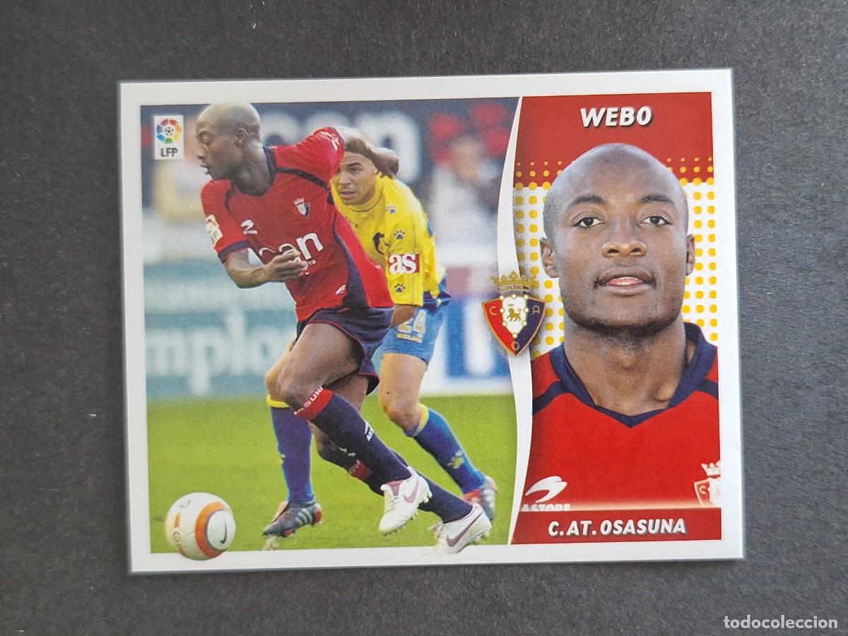 Cromos de f&uacute;tbol: L6 WEBO C. A. OSASUNA LIGA ESTE 2006 2007 06 07 NUNCA PEGADO SIN PEGAR