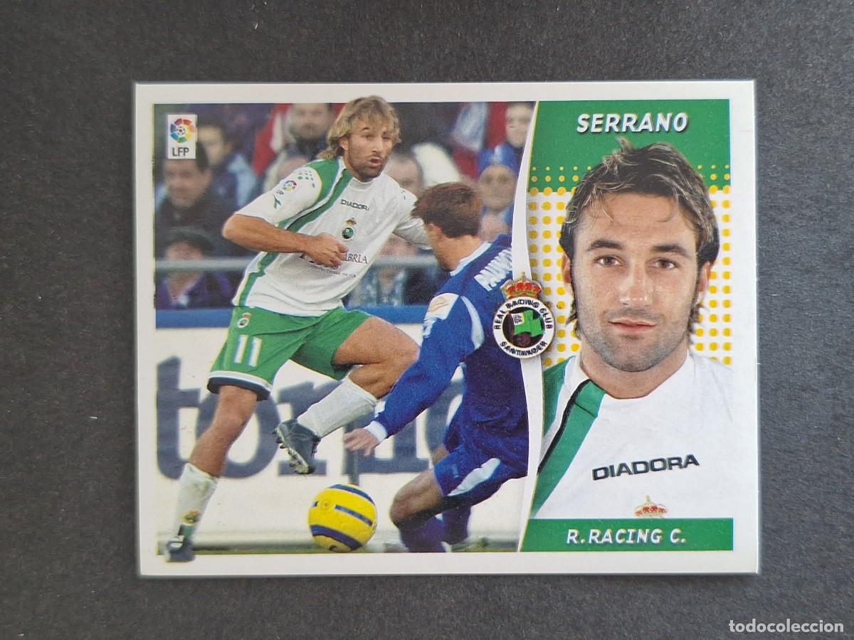 Cromos de f&uacute;tbol: L6 SERRANO RACING DE SANTANDER LIGA ESTE 2006 2007 06 07 NUNCA PEGADO SIN PEGAR