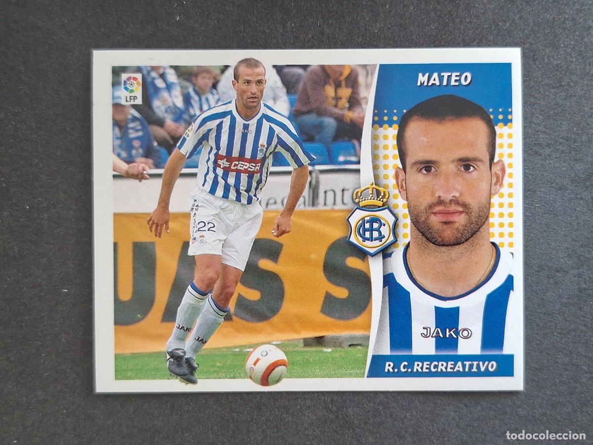 Football Stickers: L6 MATEO RECREATIVO DE HUELVA LIGA ESTE 2006 2007 06 07 NUNCA PEGADO SIN PEGAR