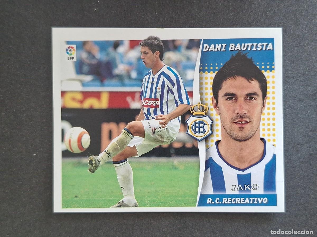 Football Stickers: L6 DANI BAUTISTA RECREATIVO DE HUELVA LIGA ESTE 2006 2007 06 07 NUNCA PEGADO SIN PEGAR