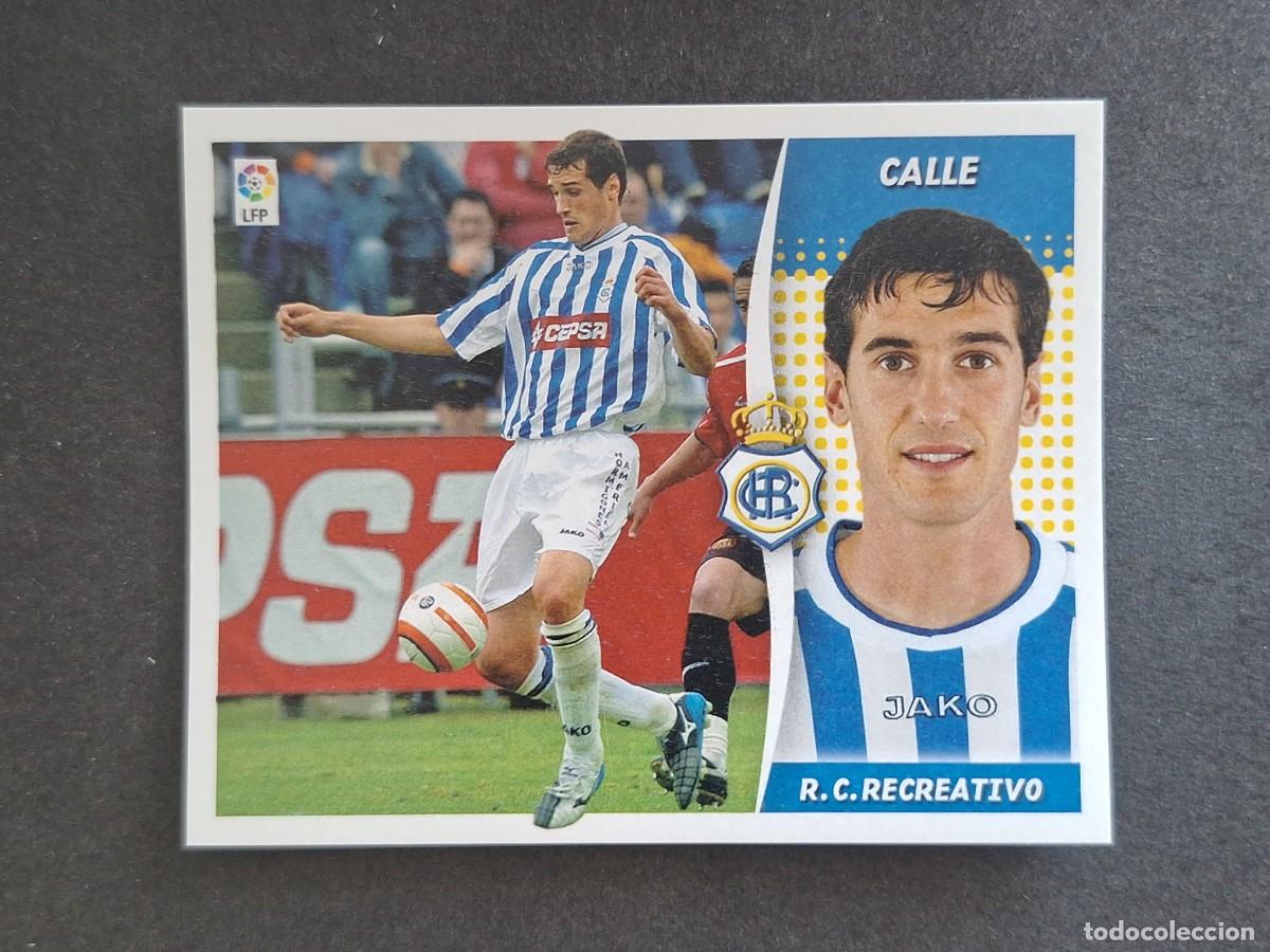 Cromos de f&uacute;tbol: L6 CALLE RECREATIVO DE HUELVA LIGA ESTE 2006 2007 06 07 NUNCA PEGADO SIN PEGAR