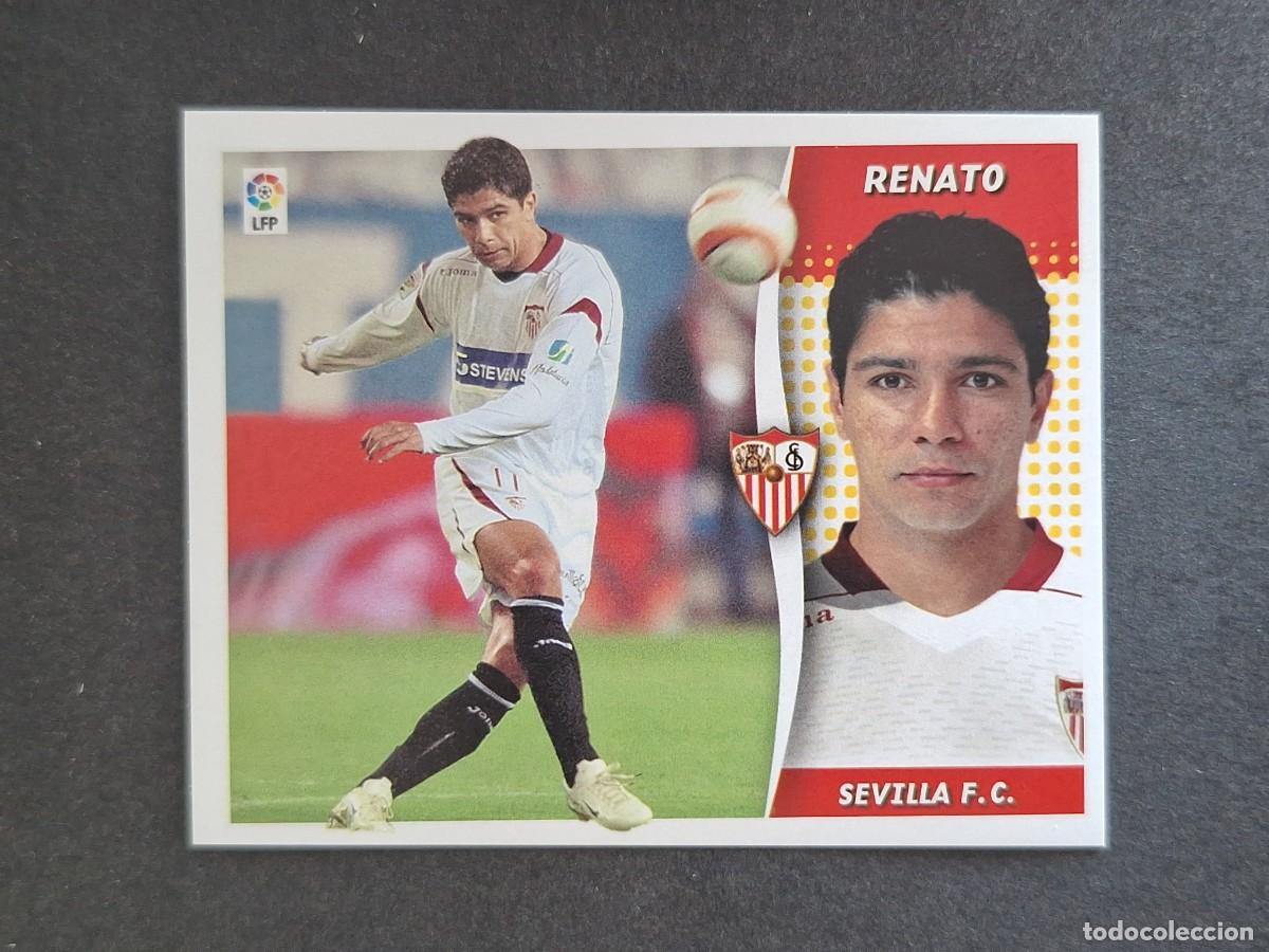 Cromos de f&uacute;tbol: L6 RENATO SEVILLA F. C. LIGA ESTE 2006 2007 06 07 NUNCA PEGADO SIN PEGAR